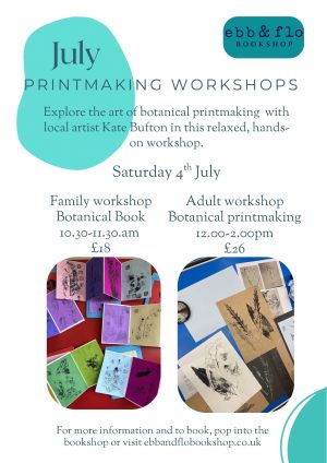 Botanical Printmaking, Adult Workshop - Saturday 4th July, 12-2pm